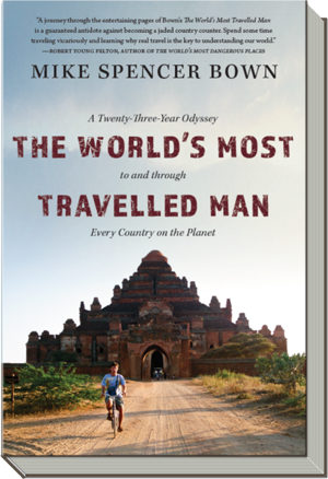 The Worlds Most Travelled Man Book - Mike Spencer Bown